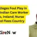 family alleges foul play in death of indian care worker in sligo, ireland; nurse accused flees country