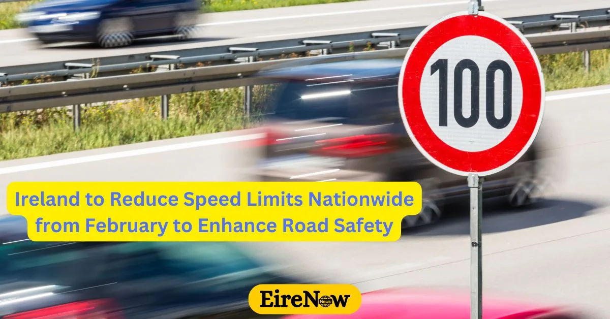 ireland to reduce speed limits nationwide from february to enhance road safety