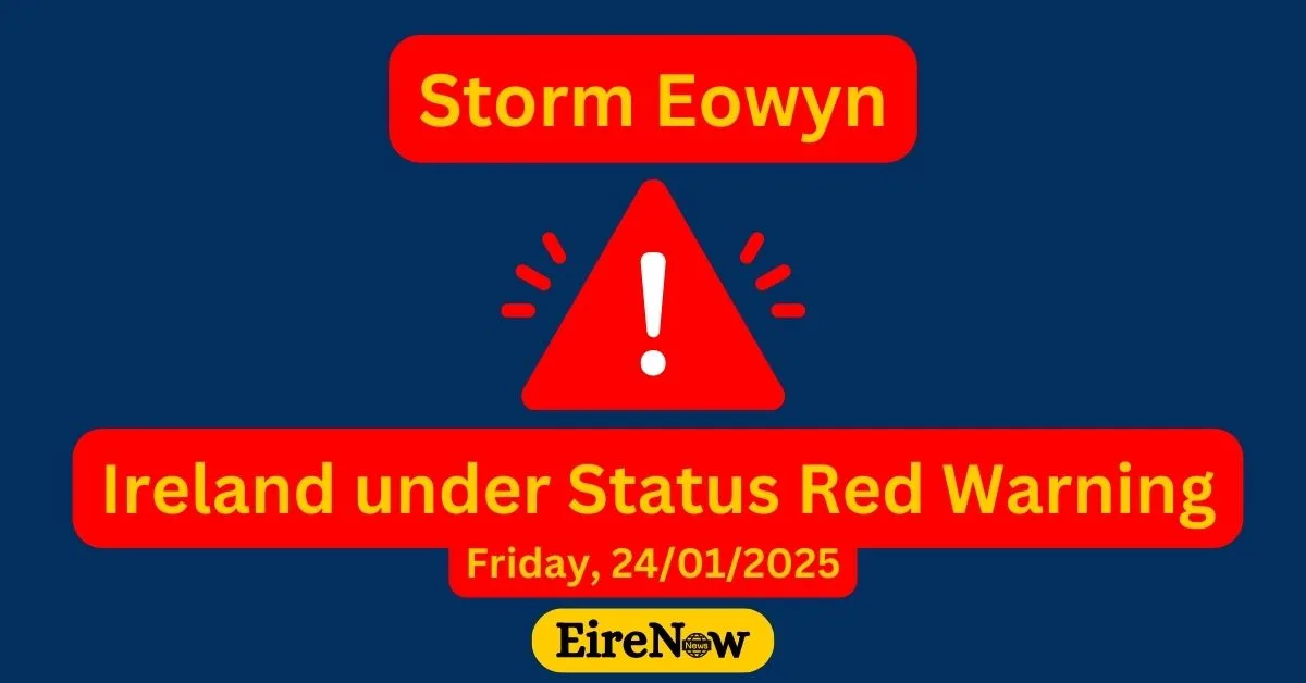 storm eowyn status red warning eire now