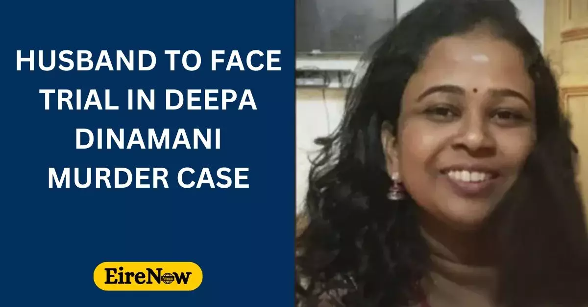 husband to face trial in deepa dinamani murder case eirenow